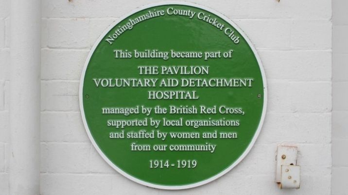 A plaque at Trent Bridge cricket ground which says: "This building became part of The Pavilion Voluntary Aid Detachment hospital, managed by The British Red Cross, 1914-19."